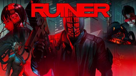  Ruiner，一款融合賽博朋克與超暴力動作的極致體驗！